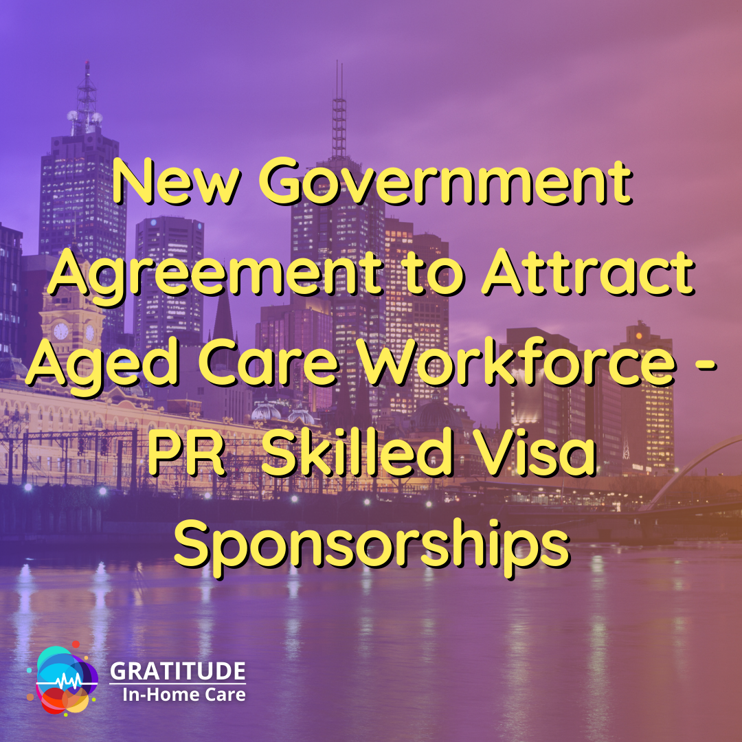 New Agreement attracting aged care workforce -= PR Skilled Visa Sponsorships