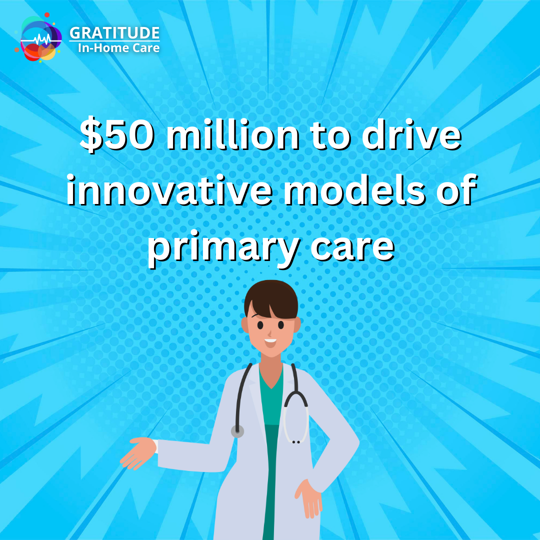 $50 million to drive innovative models of primary care